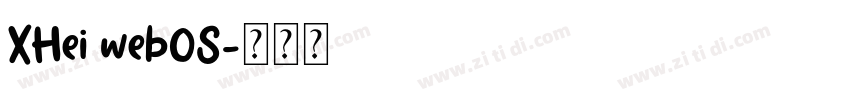 XHei webOS字体转换 XHei webOS字体转换